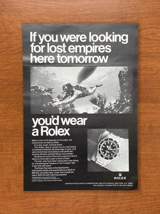 1968 Rolex Submariner "If you were looking for lost empires..." Advertisement