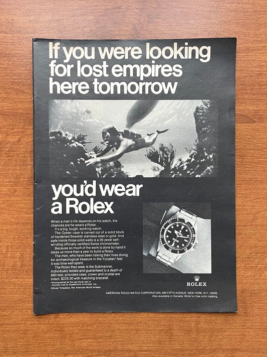 1968 Rolex Submariner "If you were looking for lost empires..." Advertisement